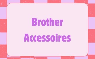 Workshop Brother Accessoires - 25 Februari 2027