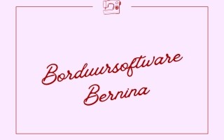 Workshop Bernina borduursoftware - 30 mei 2026